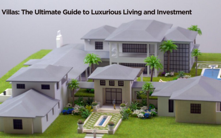 Villas: The Ultimate Guide to Luxurious Living and Investment